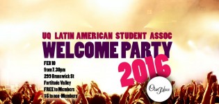 Welcome Party - UQ Latin American Student Assoc